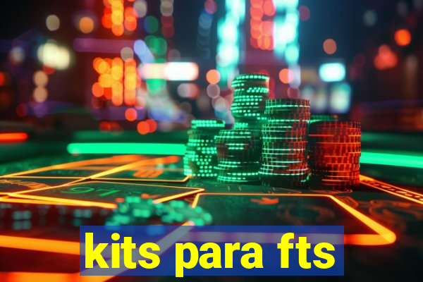 kits para fts